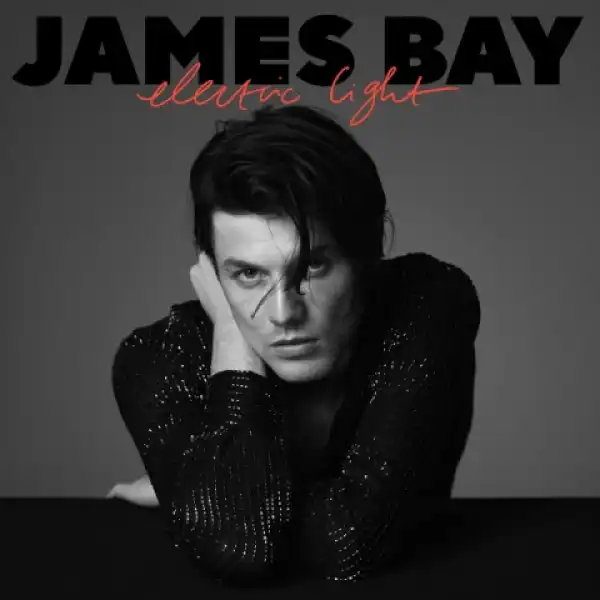 Electric Light BY James Bay